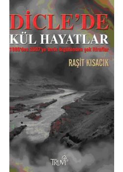 Dicle'de Kül Hayatlar