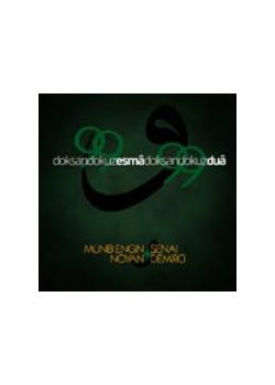 Doksandokuz Esma, Doksandokuz Dua Münib Engin Noyan