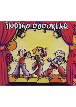 Indigo Cocuklar 1 Cocuk Sarkilari
