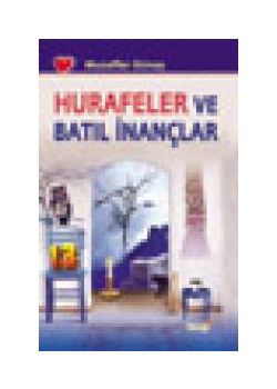 Hurafeler ve Batıl İnançlar