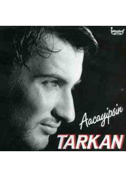 Aacayipsin Tarkan