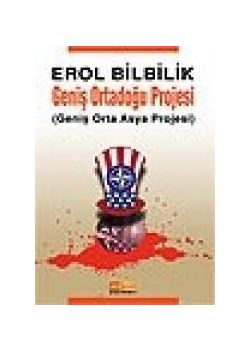 Geniş Ortadoğu Projesi Erol Bilbilik