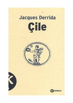 Çile Jacques Derrida