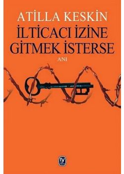 İlticacı İzine Gitmek İsterse