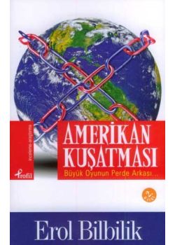 Amerikan Kuşatması Erol Bilbilik