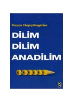 Dilim Dilim Anadilim