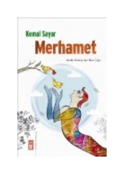 Merhamet, Kalbe Dönüş İçin Son Çağrı