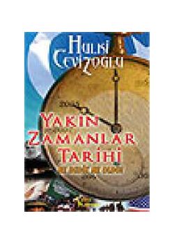 Yakin Zamanlar Tarihi  Ne Dedik Ne Oldu