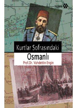 Kurtlar Sofrasındaki Osmanlı