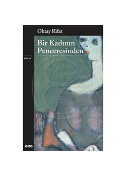 Bir Kadının Penceresinden Oktay Rifat