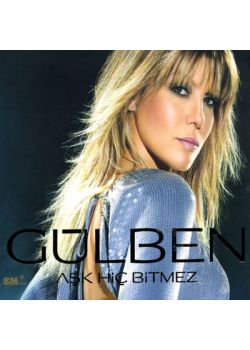 Aşk Hiç Bitmez Gülben Ergen