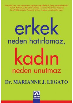 Erkek Neden Hatirlamaz, Kadin Neden Unutmaz J. Legato