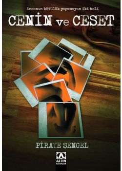 Cenin ve Ceset Piraye Sengel