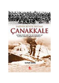 Tarihin Büyük Destanı Çanakkale Ilknur Örenc