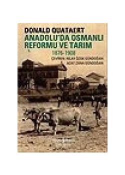 Anadolu'da Osmanlı Reformu ve Tarım Donald Quataert