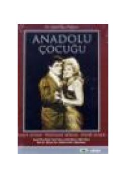 Anadolu Çocuğu İzzet Günay, Neriman Köksal, Sadri Alışık