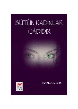 Bütün Kadınlar Cadıdır