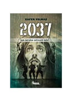 2037 İsa Mesih Döndü mü?