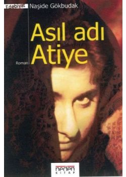 Asıl Adı Atiye