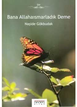 Bana Allahaısmarladık Deme