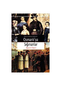 Osmanlı'ya Sığınanlar Bayram Nazir