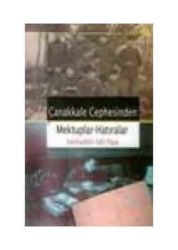 Çanakkale Cephesinden Mektuplar - Hatıralar