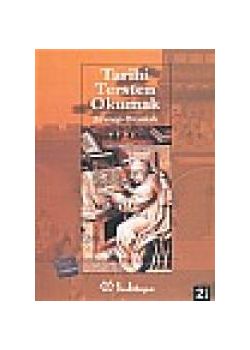 Tarihi Tersten Okumak