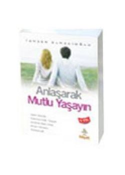 Anlaşarak Mutlu Yaşayın