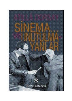 Sinema... Ve Unutulmayanlar