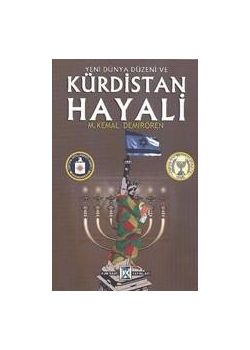 Yeni Dünya Düzeni ve Kürdistan Hayali Kemal Demirören