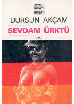 Sevdam Ürktü