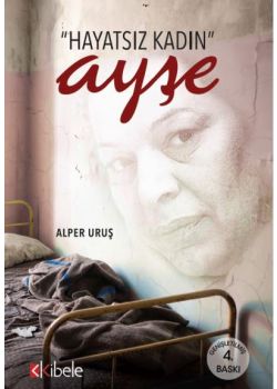 Hayatsız Kadın Ayşe