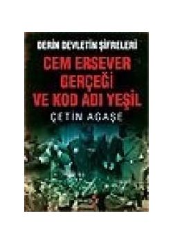Cem Ersever Gerçeği ve Kod Adı Yeşil