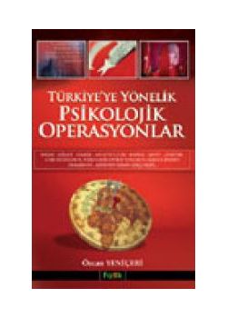 Türkiye'ye Yönelik Psikolojik Operasyonlar Özcan Yeniceri