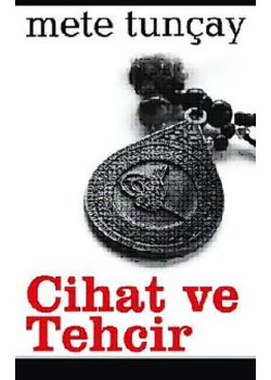 Cihat ve Tehcir Mete Tunçay