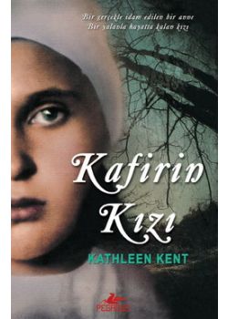 Kafirin Kizi Kathleen Kent
