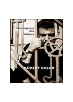 Konuştuğumuz Gibi Uzaklara