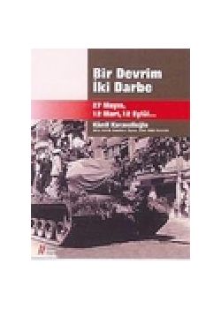 Bir Devrim İki Darbe Kamil Karavelioğlu