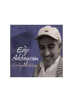 Söyleyemediklerim Edip Akbayram
