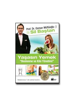 Yaşasın Yemek / Beslenme ve Kilo Yönetimi