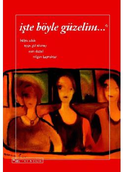 Işte Böyle Güzelim