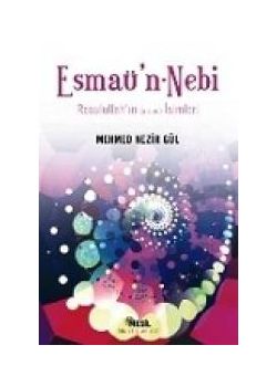 Esmaü'n - Nebi Mehmed Nezir Gül