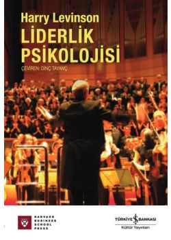 Liderlik Psikolojisi Harry Levinson