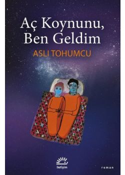 Aç koynunu Ben Geldim