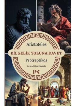 Bilgelik Yoluna Davet - Protreptikos 