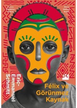 Felix ve Görünmez Kaynak