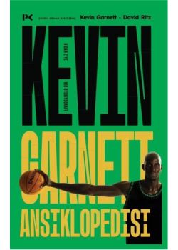 Kevin Garnett Ansiklopedisi: A'dan Z'ye Bir Otobiyografi