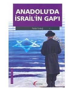 Anadolu'da Israil'in Gap'ı