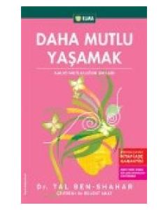 Daha Mutlu Yaşamak