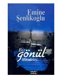 Bir Gönül Mücadelesi